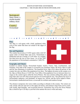 Instrument: Snare Drum, a Double-Headed Military Drum Country: Switzerland