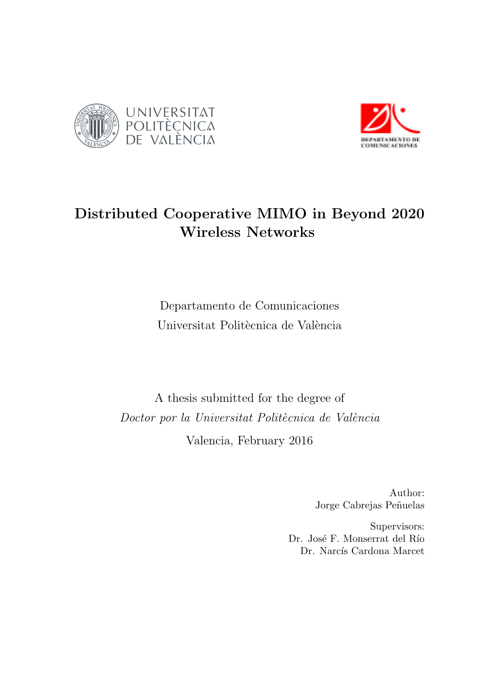 Distributed Cooperative MIMO in Beyond 2020 Wireless Networks