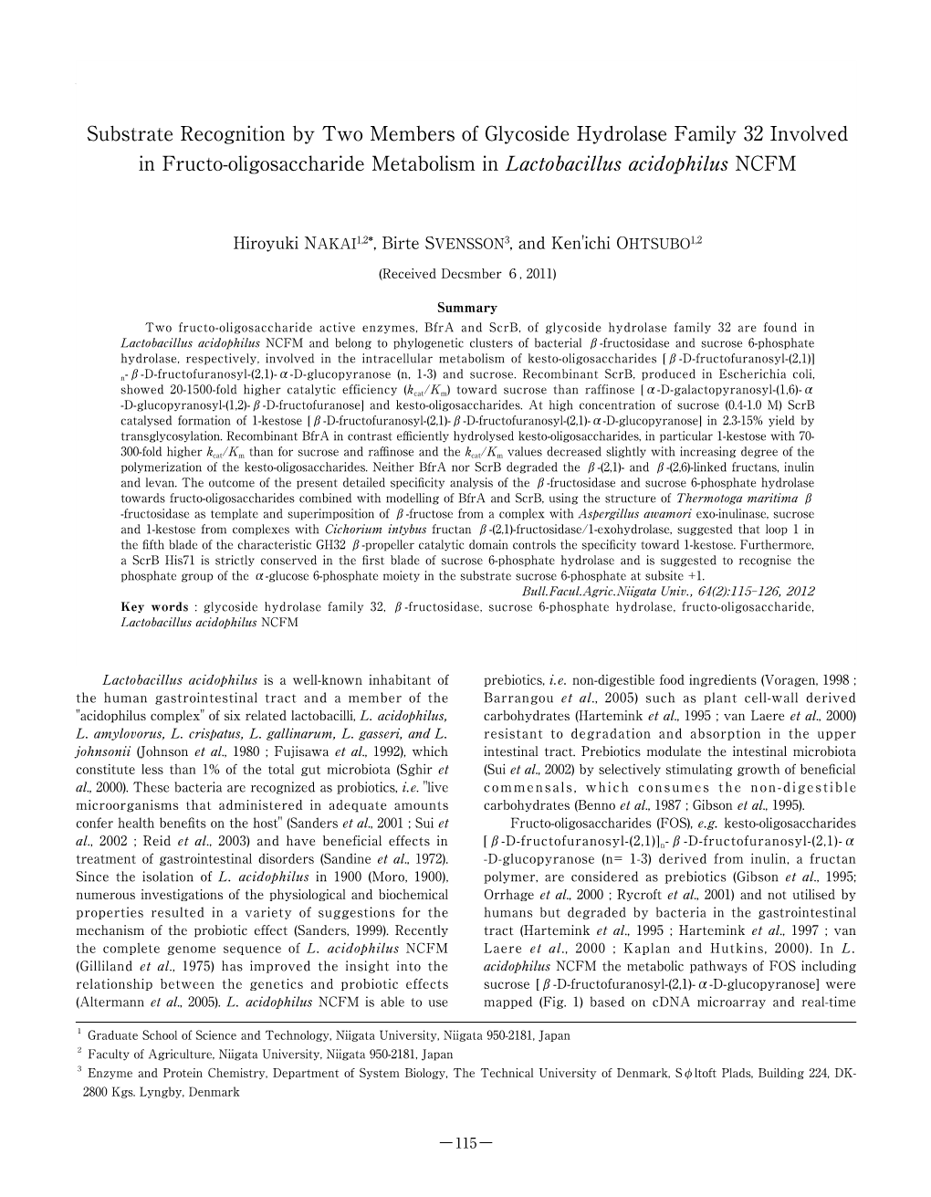 Substrate Recognition by Two Members of Glycoside Hydrolase Family 32 Involved in Fructo-Oligosaccharide Metabolism in Lactobacillus Acidophilus NCFM