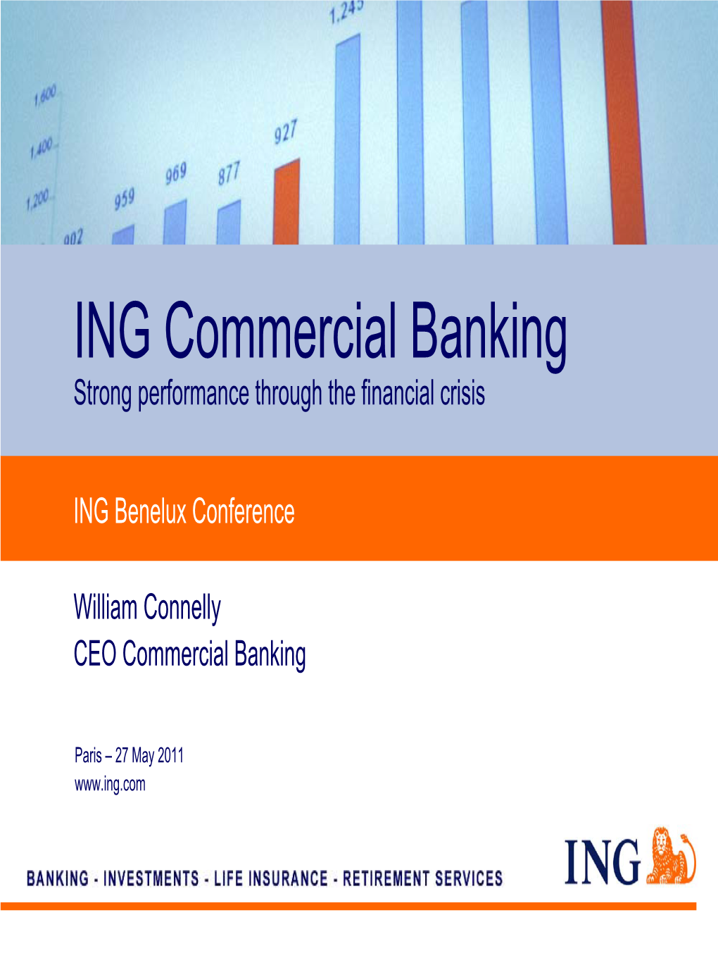 ING Commercial Banking Strong Performance Through the Financial Crisis