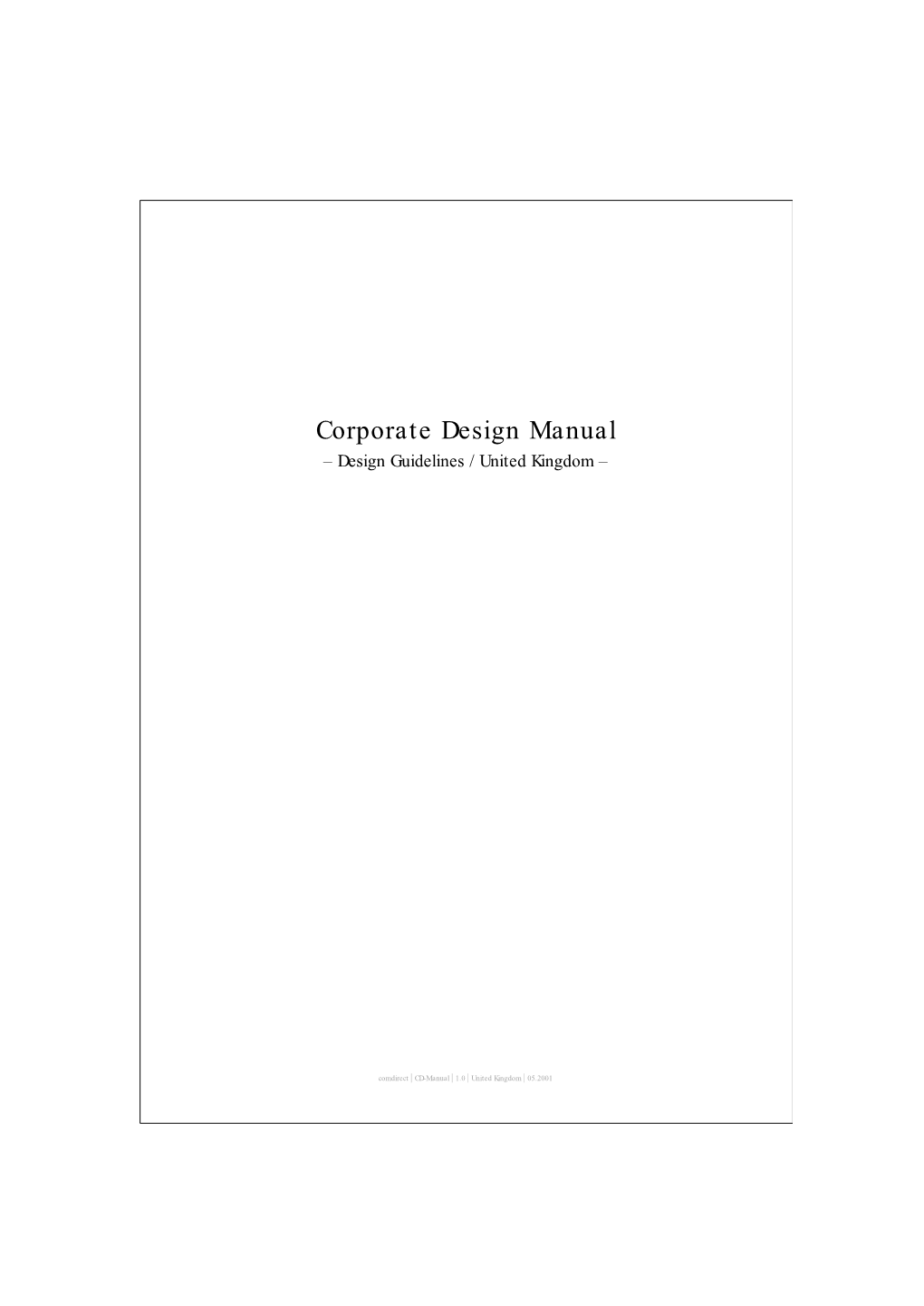 Corporate Design Manual – Design Guidelines / United Kingdom –