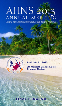 AHNS 2013 Annual Meeting During the Combined Otolaryngology Spring Meetings