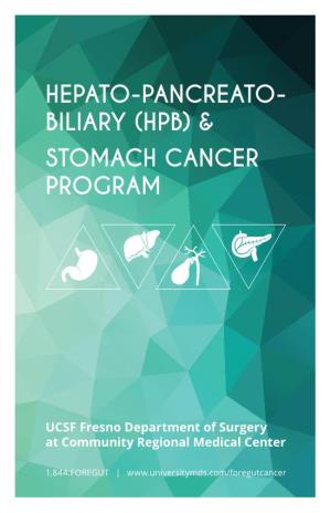Hepato-Pancreato- Biliary (Hpb) & Stomach Cancer
