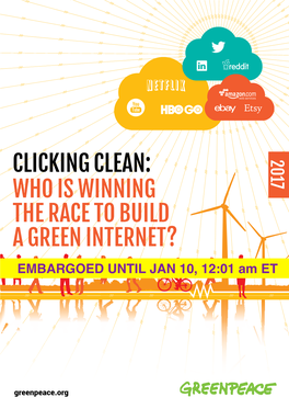 Clicking Clean: 2017 Who Is Winning the Race to Build a Green Internet?