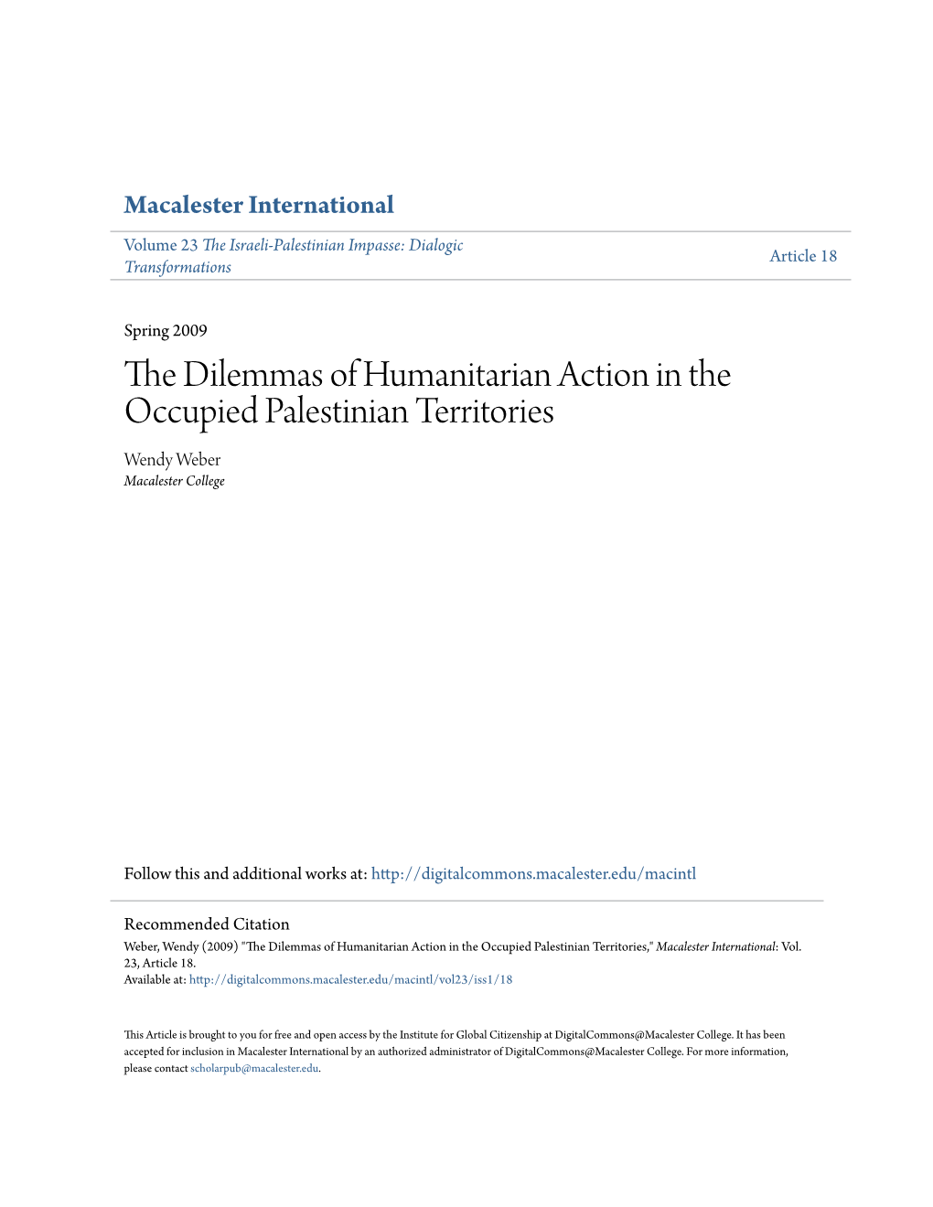 The Dilemmas of Humanitarian Action in the Occupied Palestinian Territories Wendy Weber Macalester College