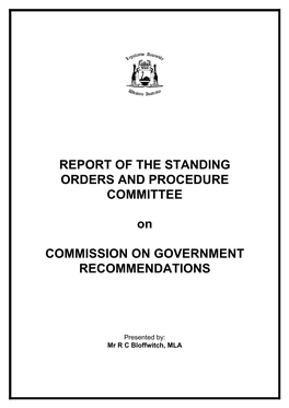 REPORT of the STANDING ORDERS and PROCEDURE COMMITTEE on COMMISSION on GOVERNMENT RECOMMENDATIONS I
