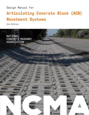 Articulating Concrete Block (ACB) Revetment Systems 2Nd Edition