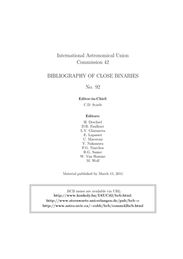 International Astronomical Union Commission 42 BIBLIOGRAPHY of CLOSE BINARIES No. 92