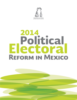 Reform in Mexico 2014 Political-Electoral Reform in Mexico
