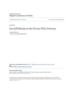 Fan Self-Identity in the Doctor Who Universe Lyndsey Johnson Trinity University, Ljohnso5@Trinity.Edu