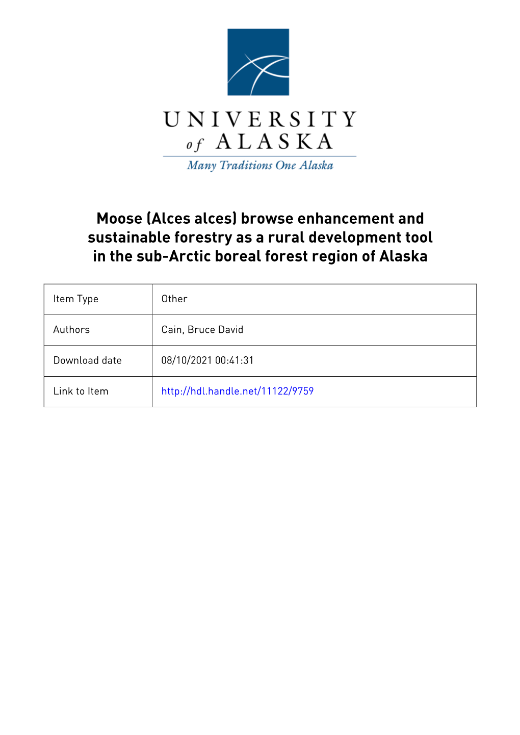 Moose (Alces Alces) Browse Enhancement and Sustainable Forestry As a Rural Development Tool in the Sub-Arctic Boreal Forest Region of Alaska