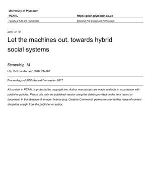 Let the Machines Out. Towards Hybrid Social Systems