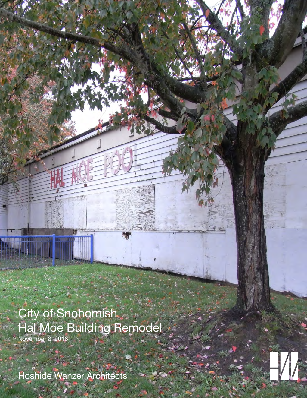 City of Snohomish Hal Moe Building Remodel November 8, 2016