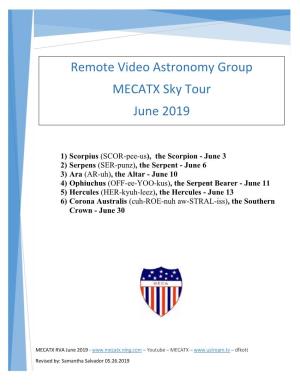 Remote Video Astronomy Group MECATX Sky Tour June 2019