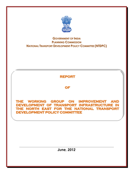 Improvement and Development of Transport Infrastructure in the North East for Th E National Transport Development Policy Com Mittee