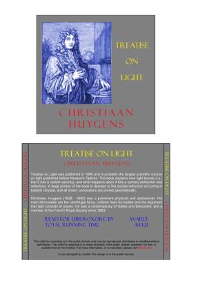 Treatise on Light Christiaan Huygens Member of the French Royal Society Since 1663