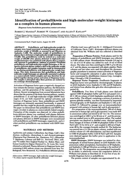 Identification of Prekallikrein and High-Molecular-Weight Kininogen As a Complex in Human Plasma (Hageman Factor/Bradykinin Generation/Contact Activation) ROBERT J