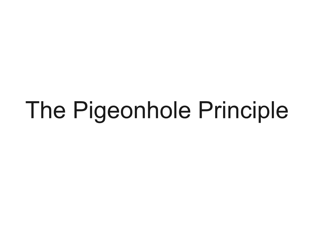 The Pigeonhole Principle