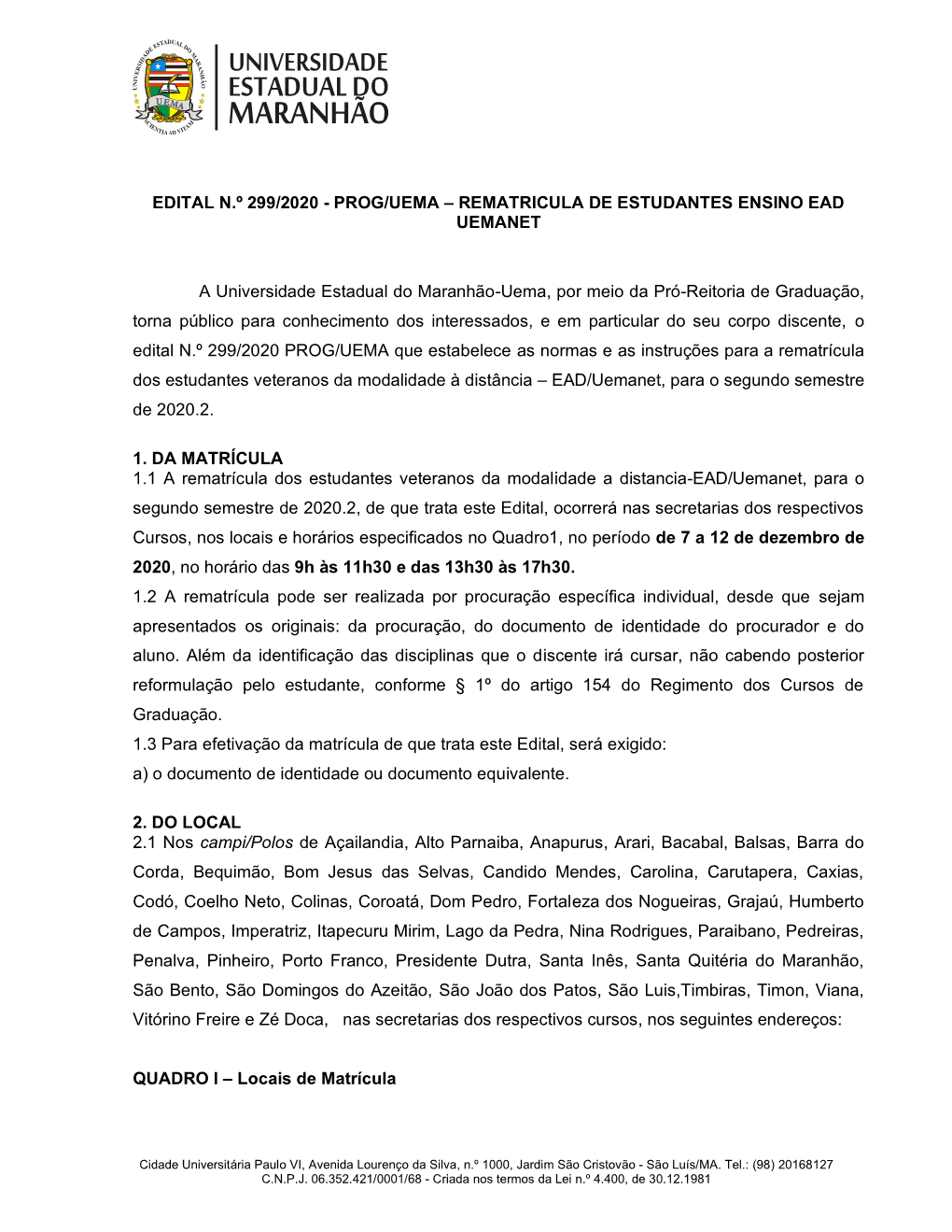 Edital N.º 299/2020 - Prog/Uema – Rematricula De Estudantes Ensino Ead Uemanet