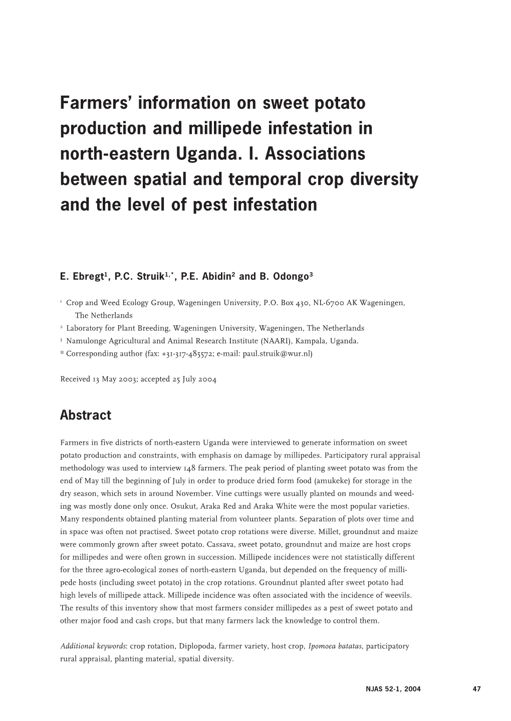 Farmers' Information on Sweet Potato Production and Millipede Infestation