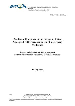 Antibiotic Resistance in the European Union Associated with Therapeutic Use of Veterinary Medicines