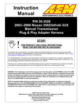 P/N 30-3520 2003–2006 Nissan 350Z/Infiniti G35 Manual Transmission Plug & Play Adapter Harness
