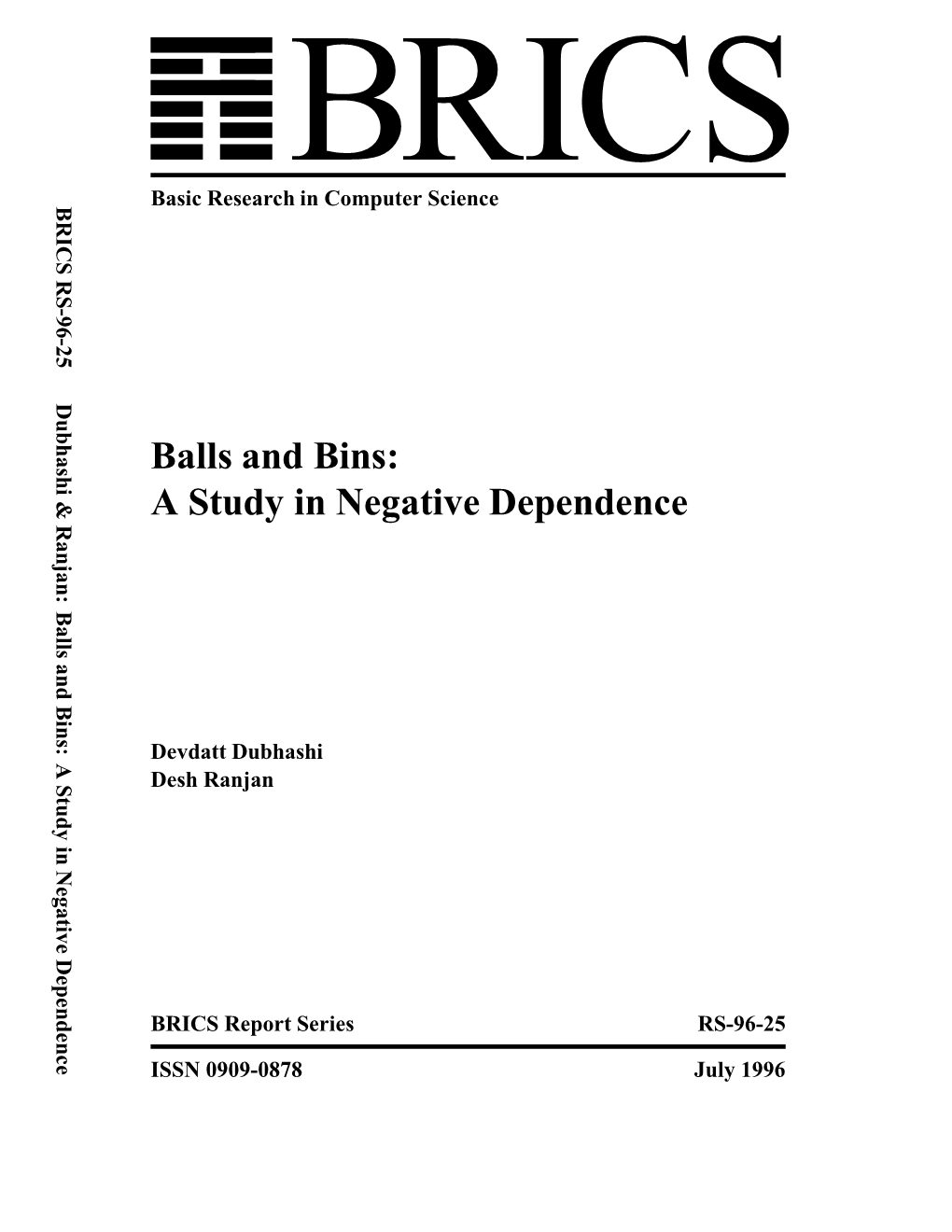 Balls and Bins: a Study in Negative Dependence Basic Research in Computer Science