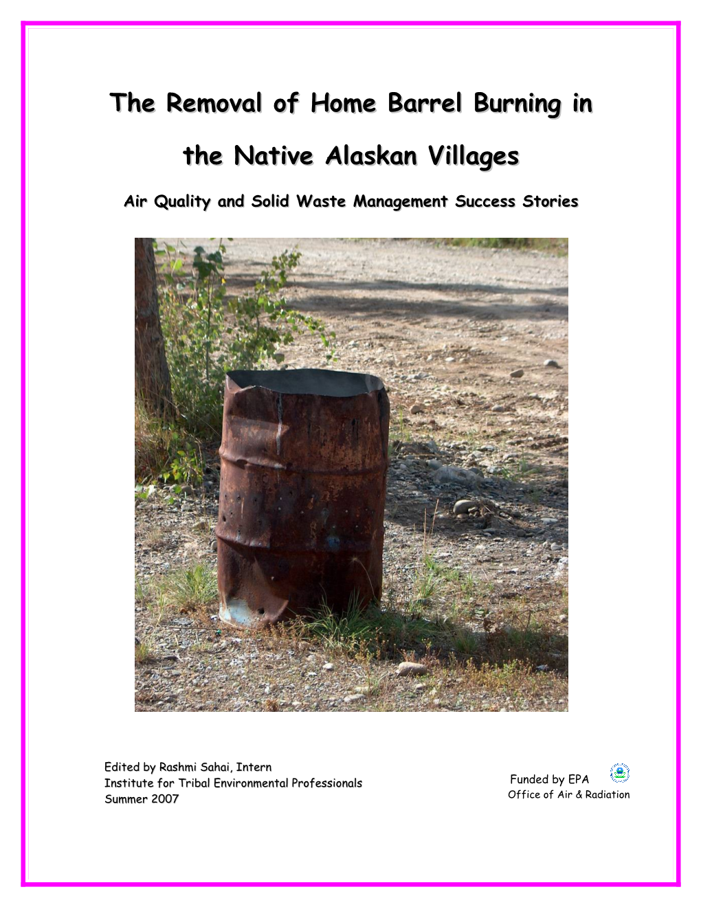 The Removal of Home Barrel Burning in the Native Alaskan Villages