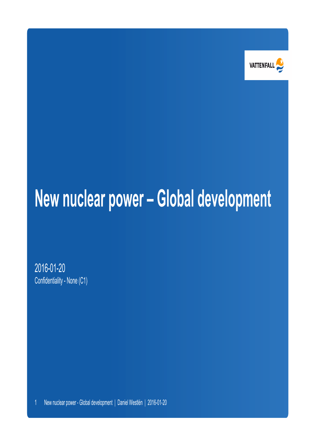 New Nuclear Power – Global Development