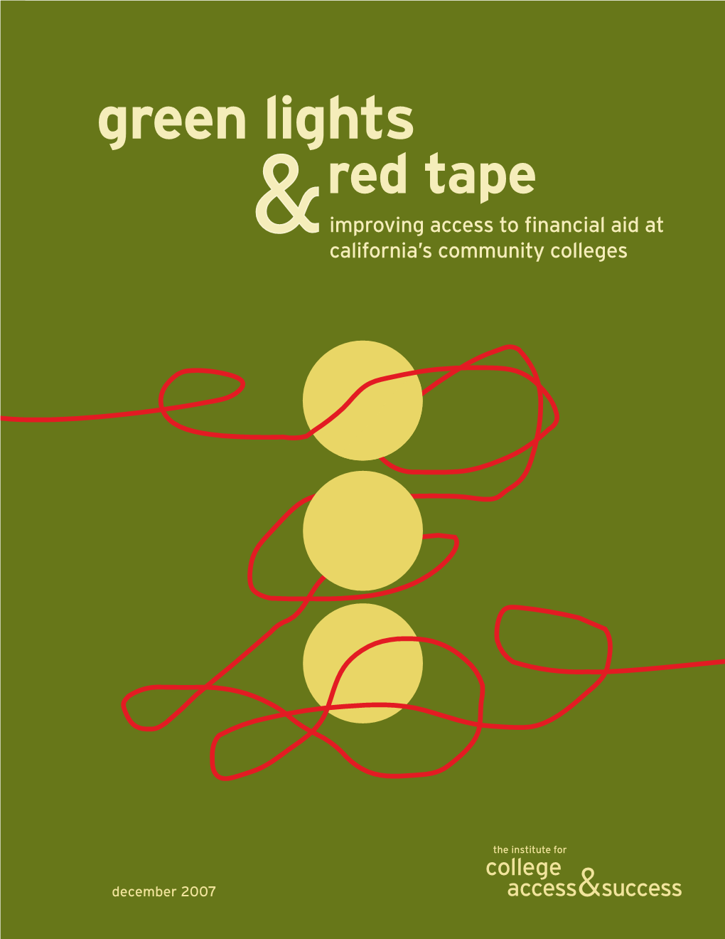Green Lights Red Tape & Improving Access to Financial Aid at California’S Community Colleges