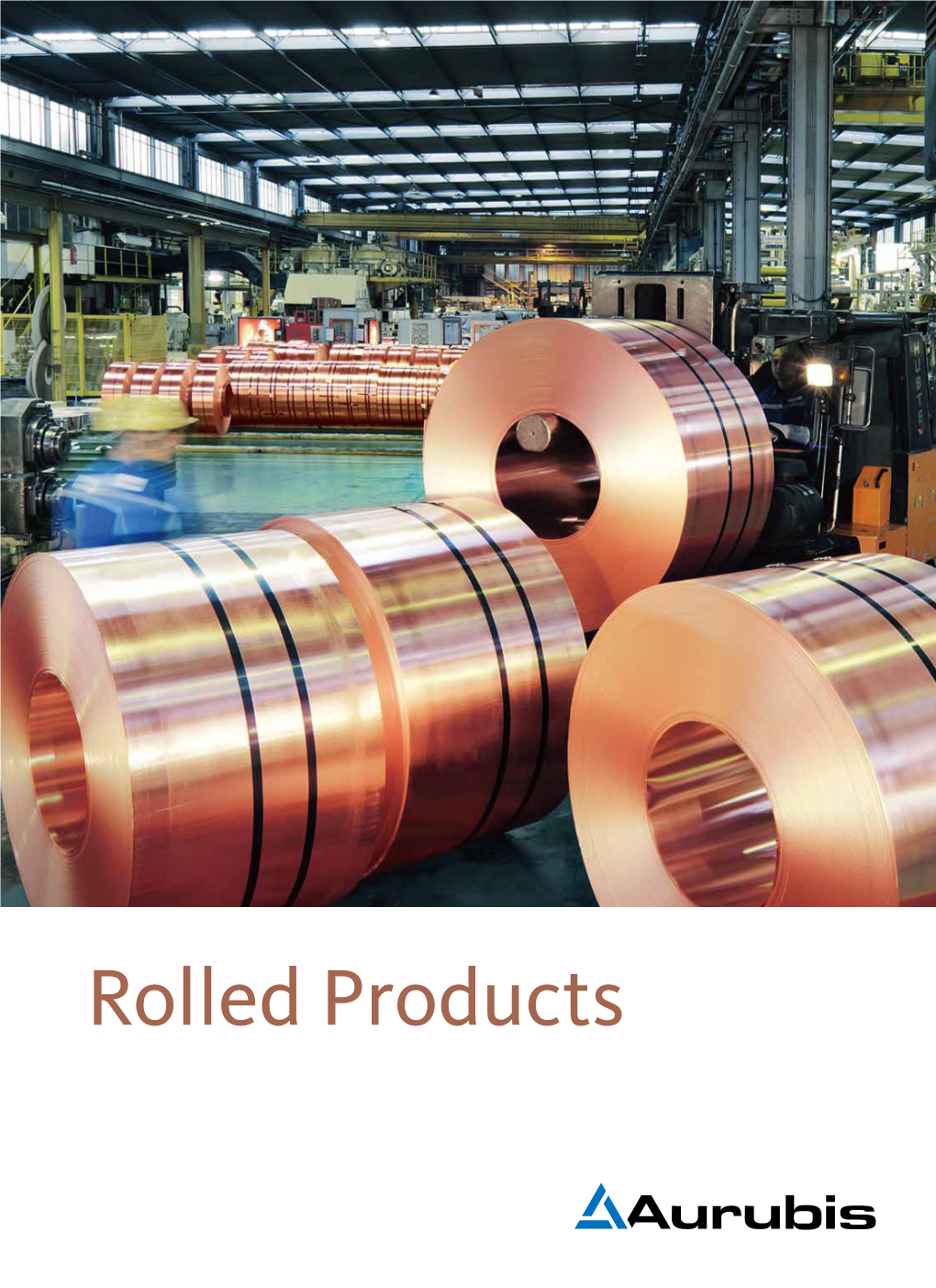 Rolled Products Facts & Figures Aurubis Rolled Products