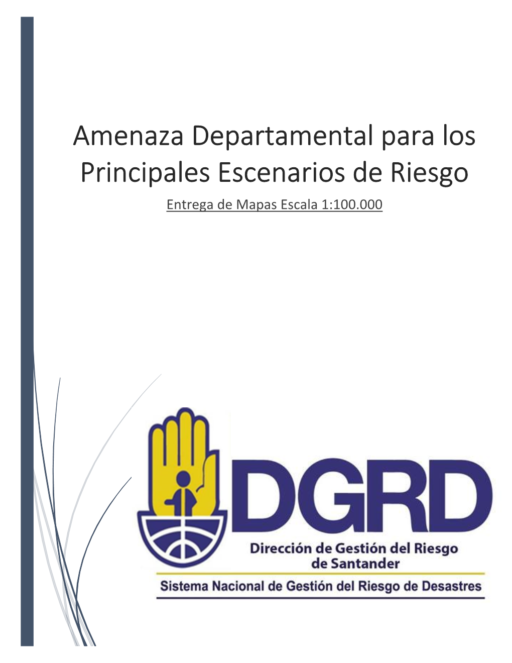 Amenaza Departamental Para Los Principales Escenarios De Riesgo