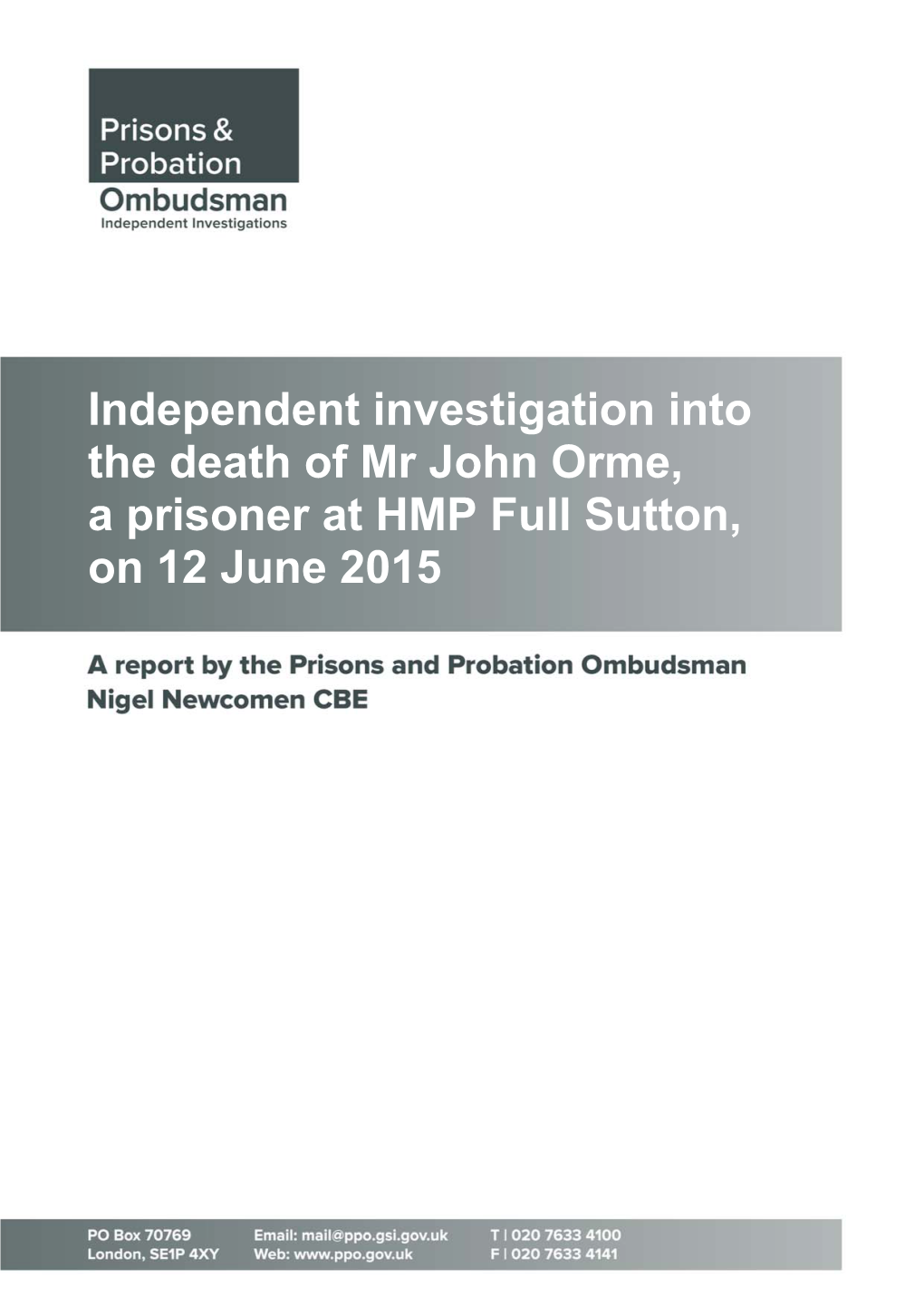 Independent Investigation Into the Death of Mr John Orme, a Prisoner at HMP Full Sutton, on 12 June 2015