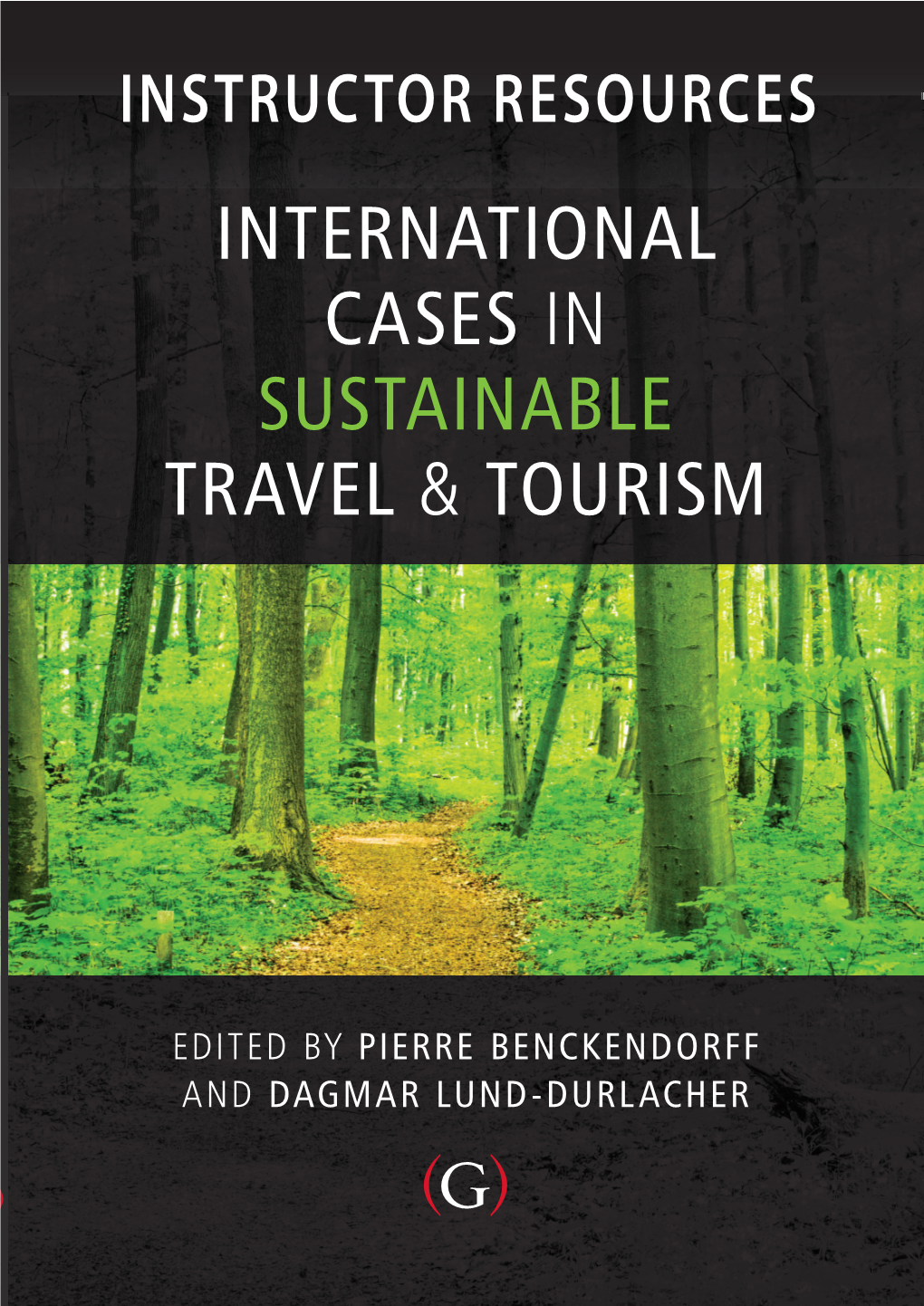 International Cases in Sustainable Travel & Tourism