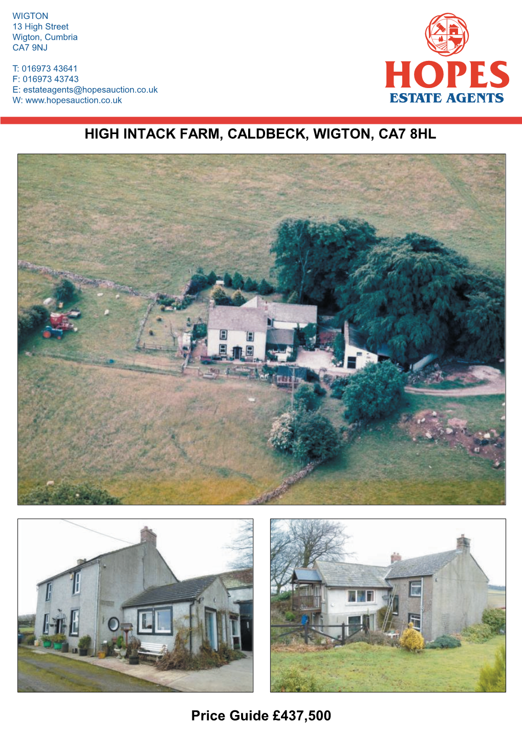 HIGH INTACK FARM, CALDBECK, WIGTON, CA7 8HL Price Guide £437,500