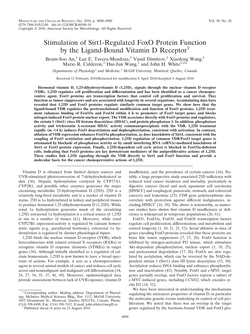 Stimulation of Sirt1-Regulated Foxo Protein Function by the Ligand-Bound Vitamin D Receptorᰔ Beum-Soo An,1 Luz E