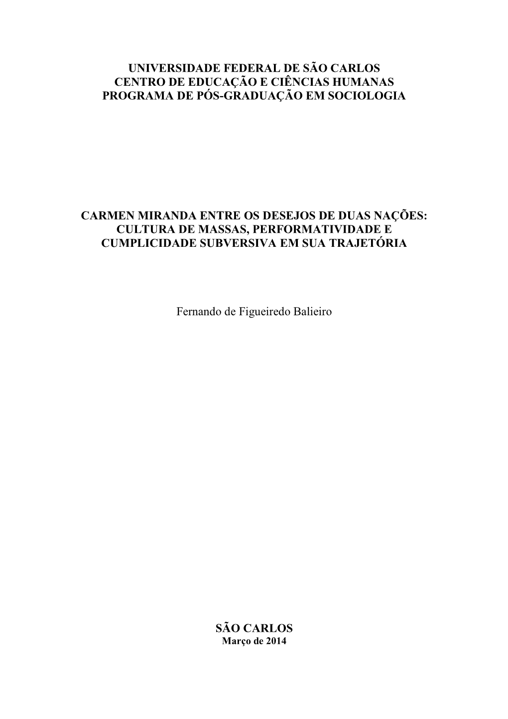 Universidade Federal De São Carlos Centro De Educação E Ciências Humanas Programa De Pós-Graduação Em Sociologia