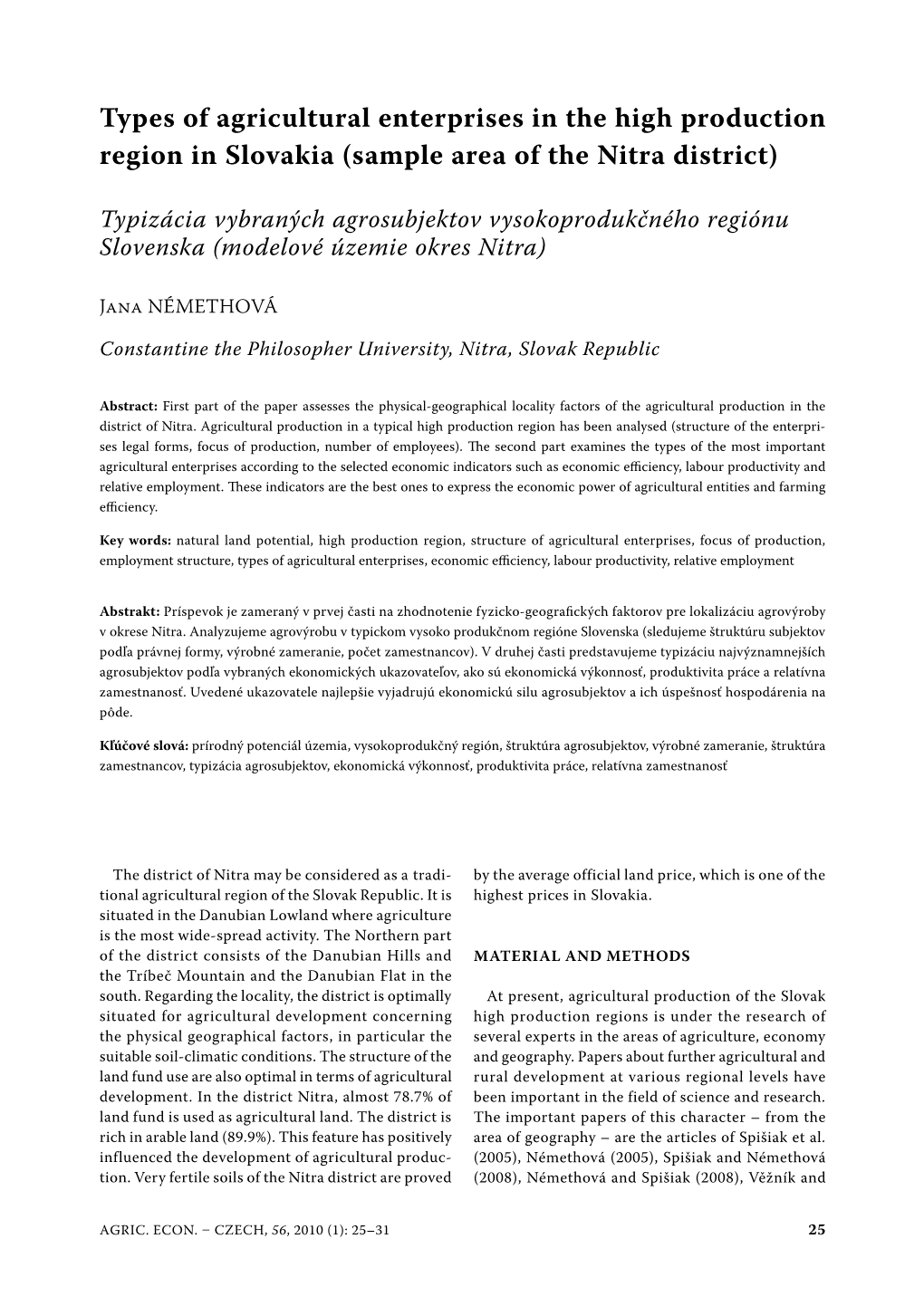 Types of Agricultural Enterprises in the High Production Region in Slovakia (Sample Area of the Nitra District)