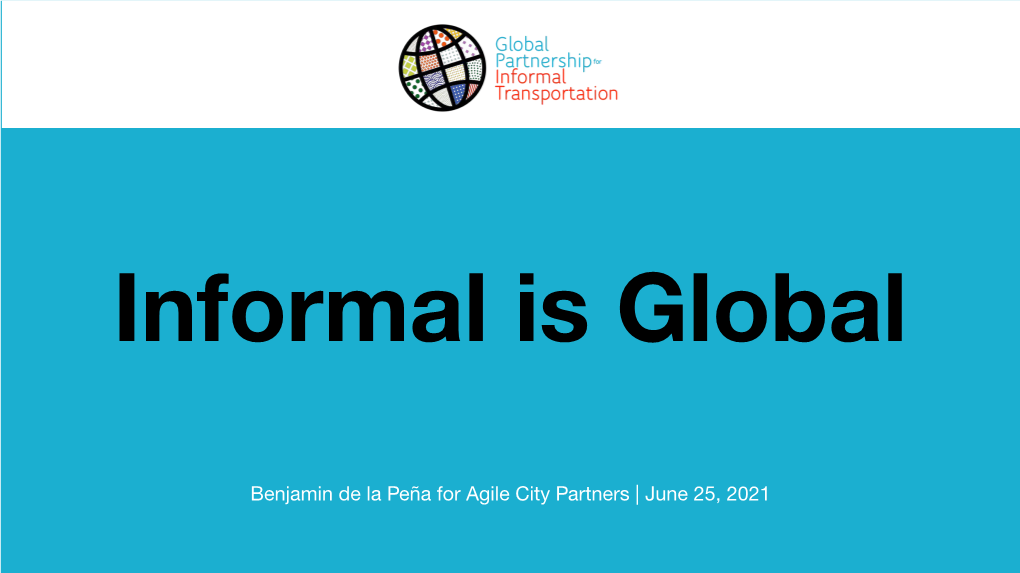 Informal Is Global