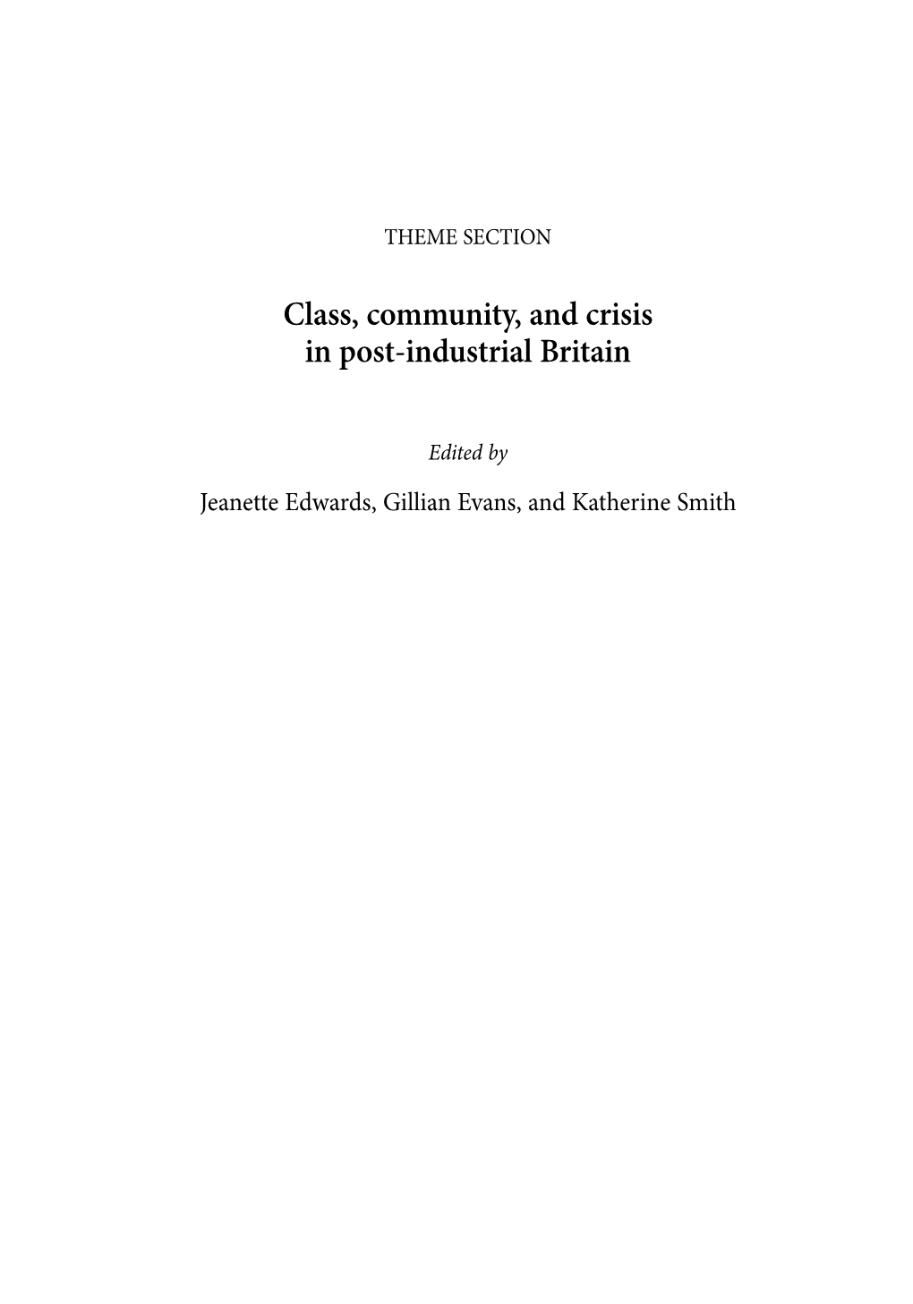 Class, Community, and Crisis in Post-Industrial Britain
