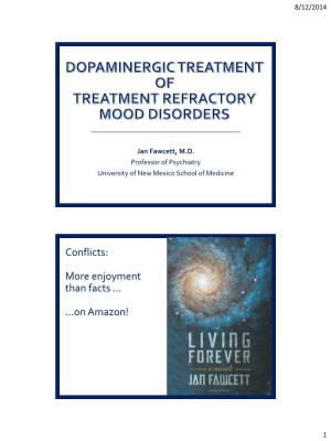 Dopminergic Treatment of Treatment Refractory Mood Disorders