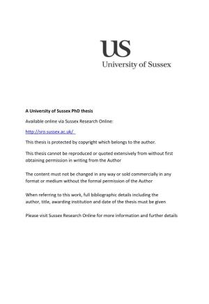 A University of Sussex Phd Thesis Available Online Via Sussex