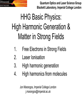 Basic Physics of High Harmonic Generation (HHG)