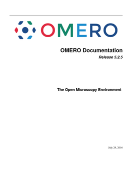OMERO Documentation Release 5.2.5
