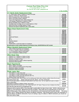 Custom Pearl Inlay Price List 177 Low Road, Malone, NY 12953 Ph: (518) 483-7685; E-Mail: Cpinlay@Aol.Com Rev