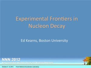 Experimental Froniers in Nucleon Decay