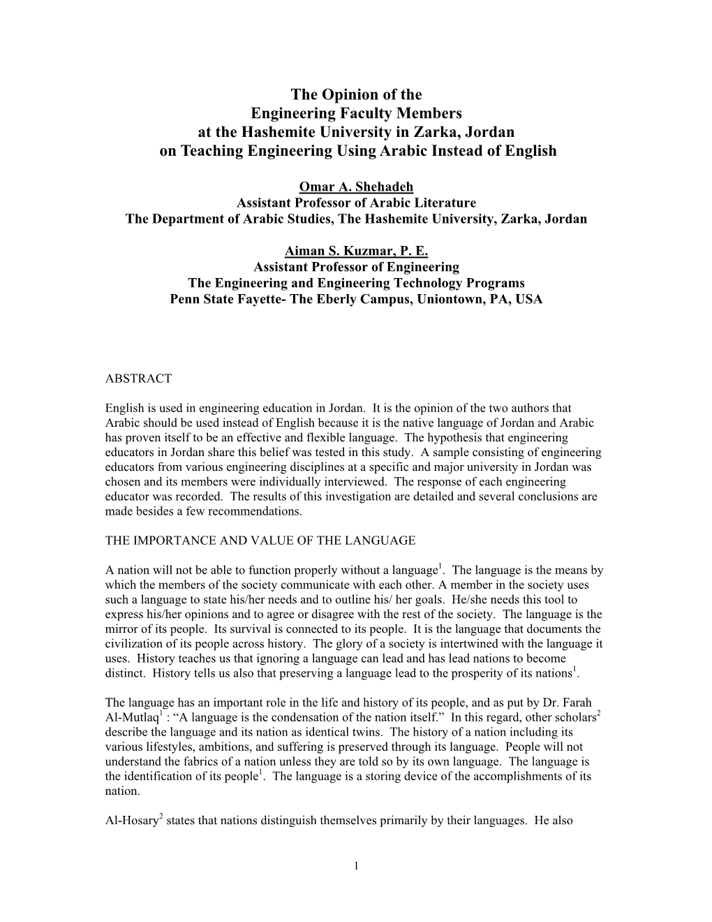 The Opinion of the Engineering Faculty Members at the Hashemite University in Zarka, Jordan on Teaching Engineering Using Arabic Instead of English