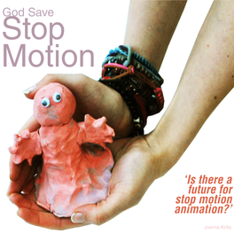 'Is There a Future for Stop Motion Animation?' God Save