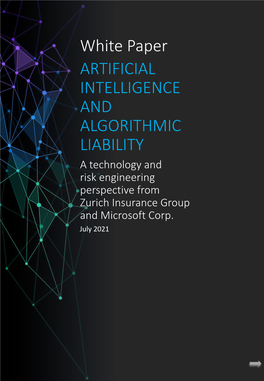 ARTIFICIAL INTELLIGENCE and ALGORITHMIC LIABILITY a Technology and Risk Engineering Perspective from Zurich Insurance Group and Microsoft Corp