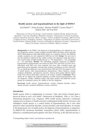 Health Anxiety and Hypochondriasis in the Light of DSM-5 Josef Bailera*, Tobias Kerstner A, Michael Witthöft B, Carsten Diener C,D , Daniela Mier a and Fred Rist E
